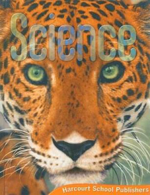 Harcourt Science, Grade 5 - Hardcover By HARCOURT SCHOOL PUBLISHERS - VERY GOOD