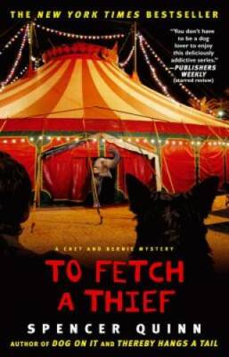 To Fetch a Thief: A Chet and Bernie Mystery (The Chet and Bernie Mystery  - GOOD