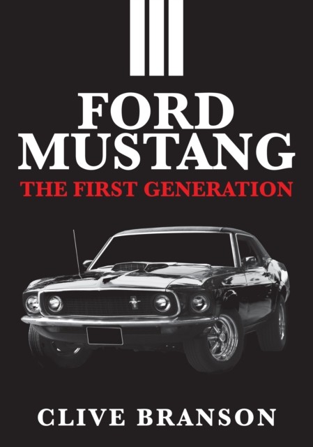Ford Mustang The First Generation by Clive Branson (Paperback Book) - Image 3