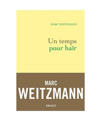 Un temps pour haïr, Weitzmann, Marc