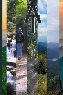 Appalachian Trail Hiker Diary: Log day-by-day itinerary of your adventurous thru