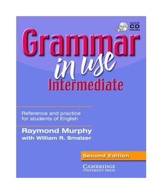 Grammar in Use Intermediate. Student's Book: Self-Study reference and practice f