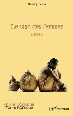 LE CLAN DES FEMMES: ROMAN (FRENCH EDITION) By Hemley Boum **BRAND NEW**