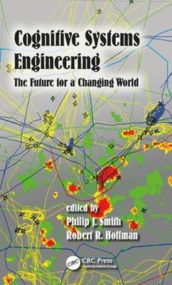Kognitive Systemtechnik: Die Zukunft für eine sich verändernde Welt von Philip J. Smit