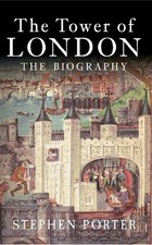 Stephen Porter The Tower of London (Paperback)