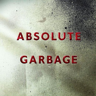 Garbage - Absolute Garbage