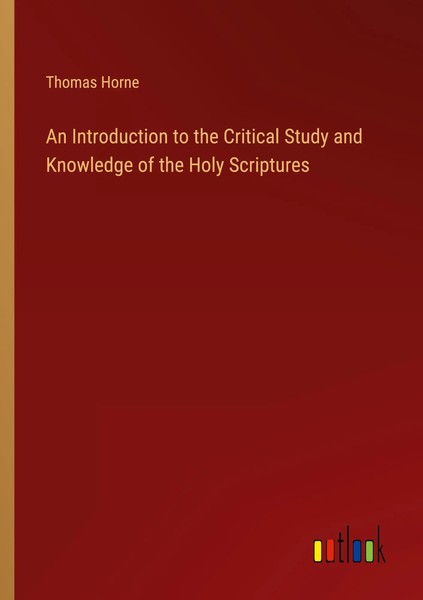 Thomas Horne | An Introduction To The Critical Study And Knowledge Of The...-image