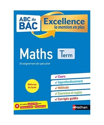 ABC du BAC - Excellence la mention en plus - Maths - Terminale, Chassard, Gérar