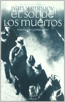 El sol de los muertos von Shmeliov, Ivan Sergueevich | Buch | Zustand sehr gut