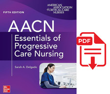 AACN Essentials of Progressive Care Nursing 5th Edition