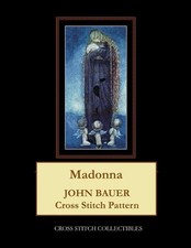 Madonna: John Bauer Cross Stitch Pattern by Kathleen George (English) Paperback