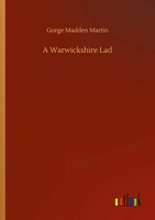 Gorge Madden Martin | A Warwickshire Lad | Taschenbuch | Englisch (2020) | 44 S.