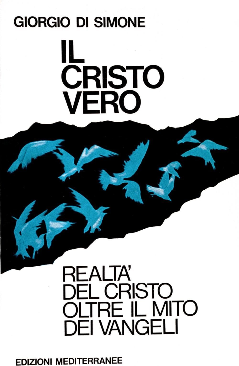 Libri Di Simone Giorgio - Il Cristo Vero