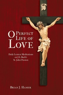 O Perfect Life of Love by Hamer