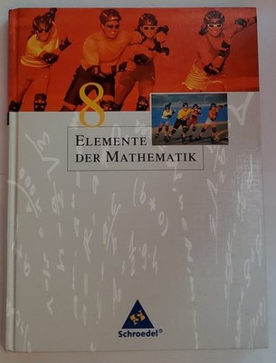 Elemente der Mathematik: 8. Schuljahr