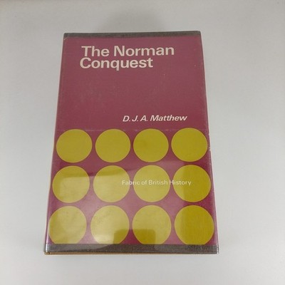 The Norman Conquest, D.J.A. Matthew, Shocken Books, 1966 Illustrated HCDJ 