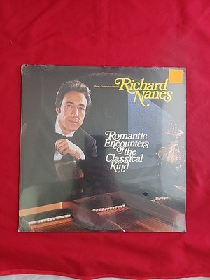 Richard Nanes Romantic Encounters Of The Classical Kind Vinyl Record Album New