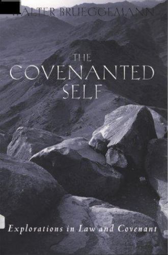 The Covenanted Self: Exploration in L- Walter Brueggemann, 0800631765, paperback
