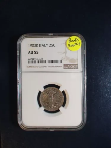 1903R ITALY Twenty Five Centesimi NGC AU55 25C Coin PRICED TO SELL RIGHT NOW!