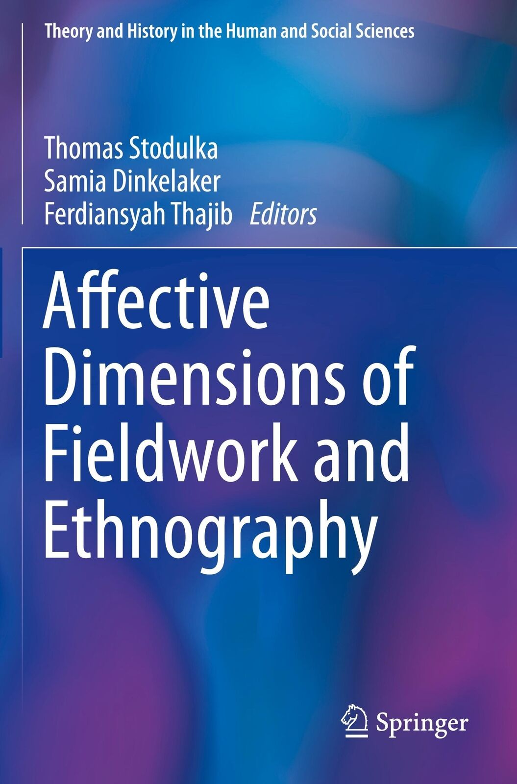 Thumbnail - Affective Dimensions Of Fieldwork And Ethnography Thomas Stodulka (u.