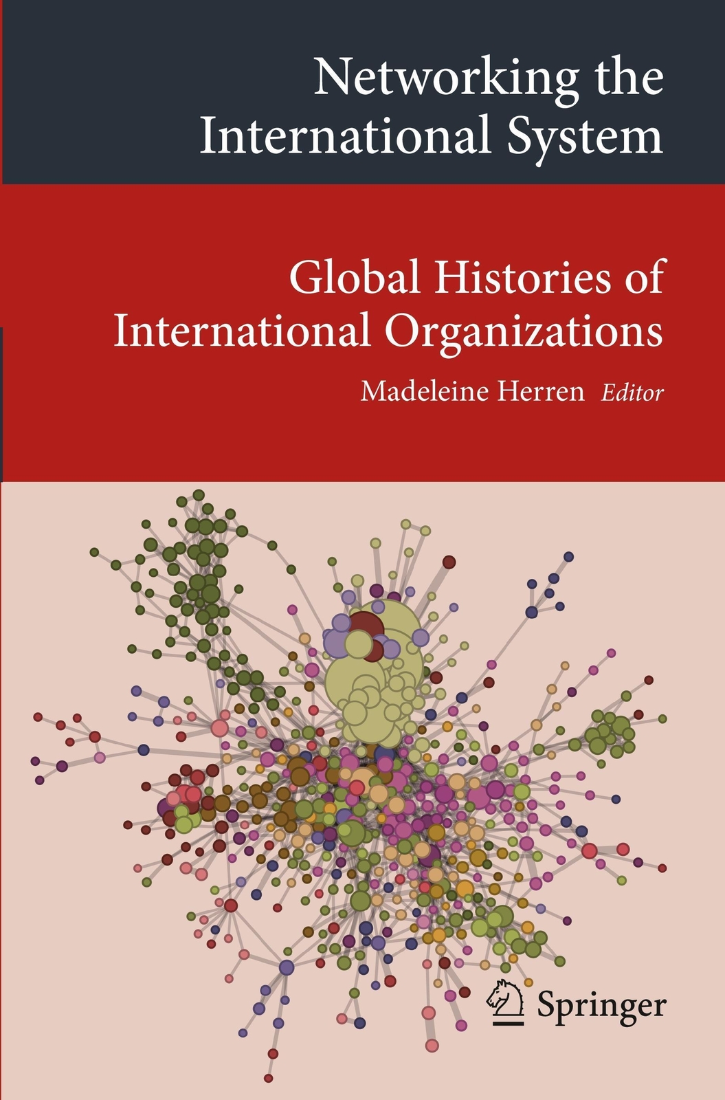 Thumbnail - Networking The International System | Madeleine Herren | Englisch |