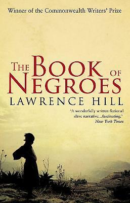The Book of Negroes: The award-winning classic bestseller by Lawrence Hill ...