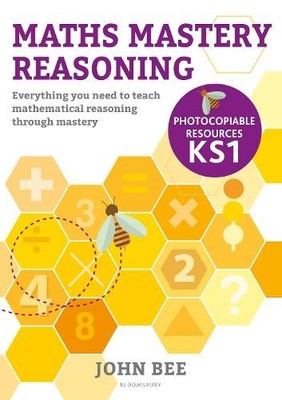 John Bee Maths Mastery Reasoning: Photocopiable Resources KS1 (Taschenbuch)