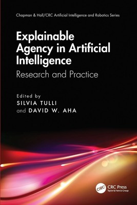 Explainable Agency in Artificial Intelligence Research and Practice Taschenbuch