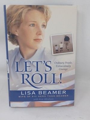 Let's Roll!: Ordinary People, Extraordinary Lisa Beamer, hardcover