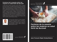 Factores De La Anemia Entre Las Mujeres En Edad FéRtil De Burundi Sindayihebura