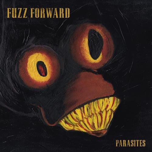 Fuzz Forward Parasites (Vinyl LP)
