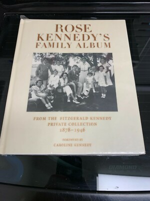 Rose Kennedy's Family Album: From Fitzgerald Kennedy Private Collection *SEALED*