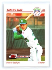 1991 Line Drive AAA #134 Carlos Diaz  Denver Zephyrs Mint