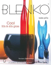 BLENKO: COOL '50S & '60S GLASS: COOL '50S & '60S GLASS By Leslie Pina EXCELLENT