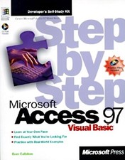 MICROSOFT ACCESS 97 VISUAL BASIC STEP BY STEP (STEP BY By Evan Callahan *VG+*