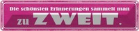 Blechschild 10X46 Cm Die SchöNsten Erinnerungen Zweit Spruch Zitat Deko Geschenk