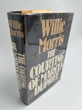 Willie Morris / The Courting Of Marcus Dupree 1st Edition 1983