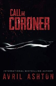 Call the Coroner (Staniel, Band 1) von Ashton, Avril | Buch | Zustand sehr gut