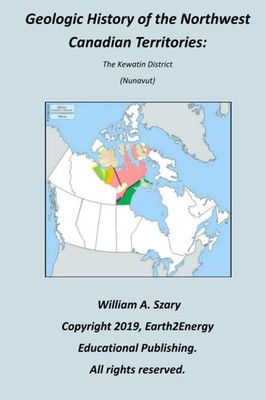 William a Szary Geologic History of the Northwest Canadian Territo (Taschenbuch)