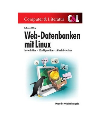 Web-Datenbanken mit Linux: Installation, Konfiguration, Administration: Installa