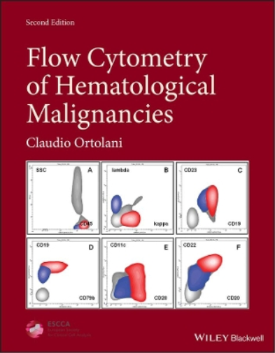 Claudio Ortolani Flow Cytometry of Hematological Malignancies (Copertina rigida)