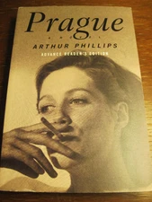 Prague Arthur Phillips Uncorrected Proof Advance 1st Edition Novel Fiction