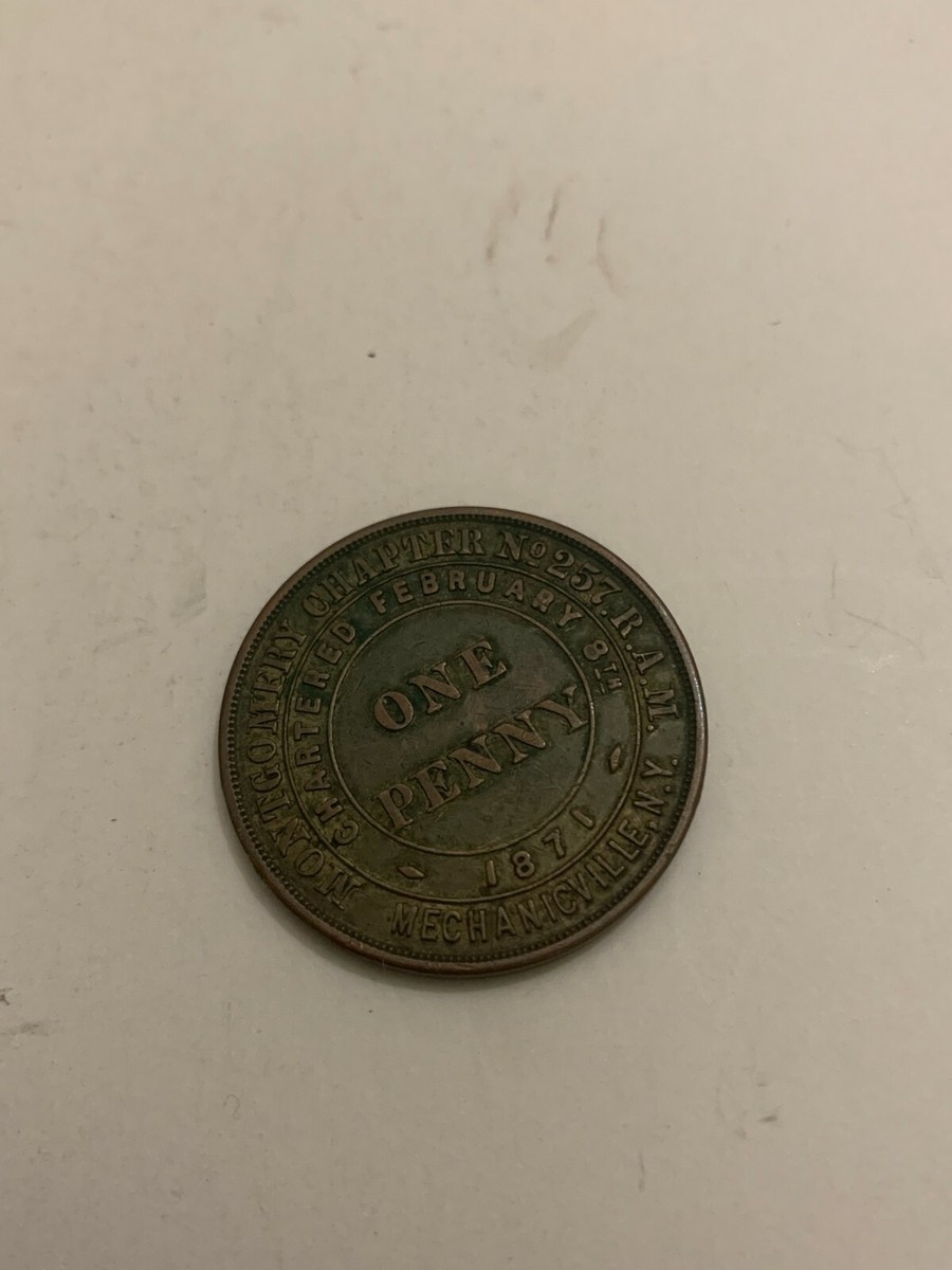 Antique Masonic Penny Montgomery Chapter 257 R.A.M. Mechanicville