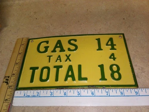 Vintage 1920s Gasoline Pump Price Sign Embossed Metal Gas 14 Tax 4 Total 18...
