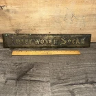 Brass Plaque Sign “ Interwoven Socks “ 20 X 3 approx. Legit Antique, Nice Patina