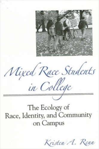 Kristen A. Renn Mixed Race Students in College (Relié) 9780791461631 | eBay