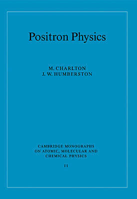 Positron Physics Charlton Humberston Paperback Cambridge University Press