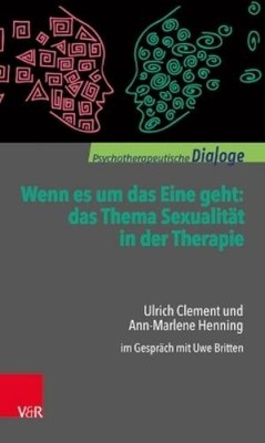 Ulrich Clement  Wenn es um das Eine geht: das Thema Sexu (Paperback) (UK IMPORT)