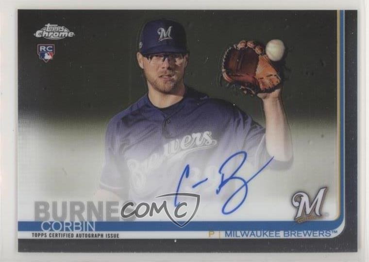 2019 Topps Chrome Rookie Auto Corbin Burnes #RA-CB Auto 9i6