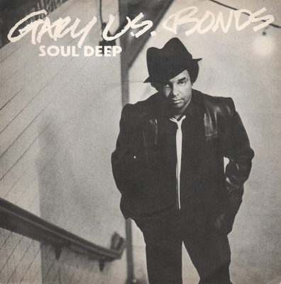 Gary U.S. Bonds - Soul Deep - Used Vinyl Record 7 - 25 - E5870z